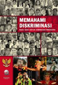 Memahami Diskriminasi: Buku Saku untuk Kebebasan Beragama