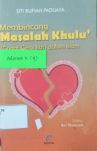 Membincang Masalah Khulu: (Gugat Cerai Istri) dalam Islam