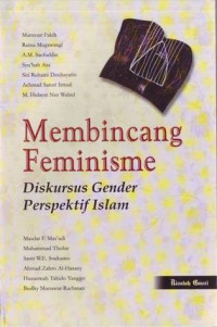 Membincang feminisme : diskursus gender perspektif Islam