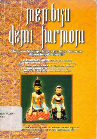 Membisu demi harmoni-Kekerasan Terhadap Istri dan Kesehatan Perempuan di Jawa Tengah,Indonesia ; silence For the Sake of Harmony- Domestic violence and health in Central Java, Indonesia.