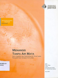 Menangis Tanpa Air Mata Demi Keadilan dan Rekonsiliasi di Timor Leste : Perspektif dan Harapan Komunitas