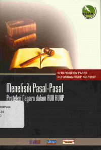 Menelisik pasal-pasal proteksi negara dalam RUU KUHP: catatan kritis terhadap pasal-pasal tindak pidana ideologi, penghinaan terhadap martabat presiden dan wakil presiden dan penghinaan terhadap pemerintah