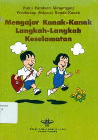 Mengajar kanak-kanak langkah-langkah keselamatan: buku panduan menangani penderaan seksual kanak-kanak