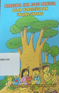 Mengenal Hak Asasi Manusia Dalam Konstitusi dan Undang-Undang