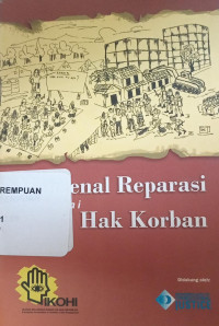 Mengenal reparasi sebagai hak korban