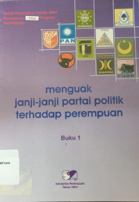 Menguak janji-janji partai politik terhadap perempuan buku 1