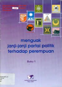 Menguak janji-janji partai politik terhadap perempuan buku 1
