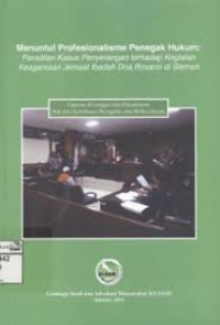 Menuntut Profesionalisme Penegak Hukum: Peradilan Kasus Penyerangan terhadap Kegiatan Keagamaan Jemaat Ibadah Doa Rosario di Sleman