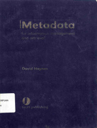 Metadata
for information management and retrieval