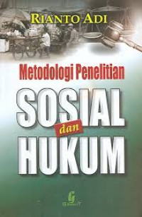 Metodologi Penelitian Sosial dan Hukum