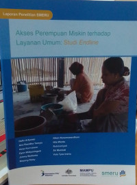 Akses Perempuan Miskin Terhadap Layanan Umum: Studi Endline
