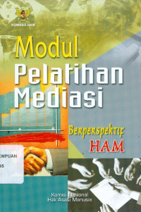 Modul Pelatihan Mediasi Berperspektif HAM