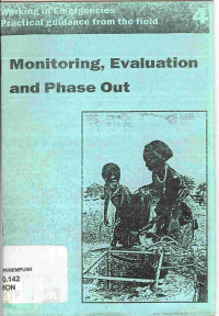 Monitoring, Evaluation and Phase Out