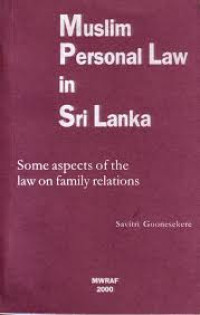 Muslim personal law in Sri Lanka: Some aspects of the law on family relation