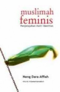 Muslimah Feminis: Penjelajahan Multi Identitas