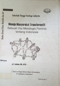 Menuju masyarakat transformatif: sebuah visi misiologis feminis tentang Indonesia