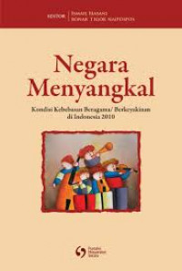 Negara menyangkal: Kondisi kebebasan beragama/ berkeyakinan di indonesia 2010
