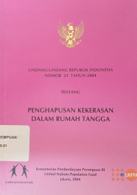 Undang-undang RI nomor 23 tahun 2004 penghapusan kekerasan dalam rumah tangga