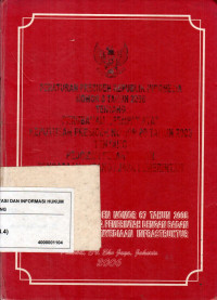Peraturan presiden republik Indonesia nomor 8 tahun 2006 tentang perubahan keempat atas keputusan presiden nomor 80 tahun 2003 tentang pedoman pelaksanaan pengadaan barang/ jasa pemerintah
