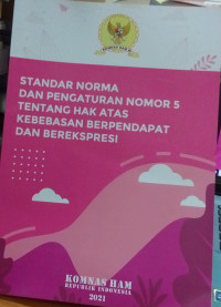 Standar Norma dan Pengaturan Nomor 5 Tentang Hak Atas Kebebasan Berpendidikan dan Berekspresi