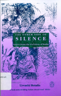 The other Side of Silence: Voices From The Partition of India