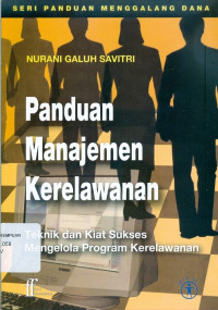 Panduan manajemen kerelawanan: teknik dan kiat sukses mengelola program kerelawanan