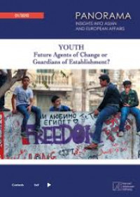 Panorama insights into Asian and European Affairs: Youth future agents of change or guardians of establishment