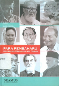 Para pembaharu : pemikiran dan gerakan islam asia tenggara