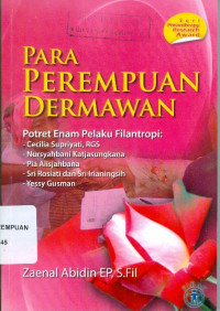 Para perempuan dermawan: potret enam pelaku filantropi