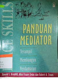 Peace Skills: Panduan Mediator: Terampil Membangun Perdamaian