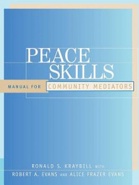 Peace Skills: A Manual for Community Mediators