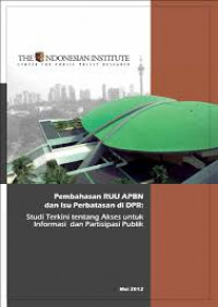 Pembahasan RUU APBN dan isu perbatasan DPR: Serkini Tentang Akses Untuk Informasi Dan Partisipasi Publik