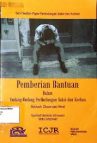 Pemberian bantuan dalam undang-undang perlindungan saksi dan korban sebuah observasi awal