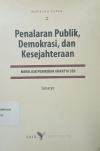 Penalaran Publik, Demokrasi, dan Kesejahteraan: Menelisik Pemikiran Amartya Sen