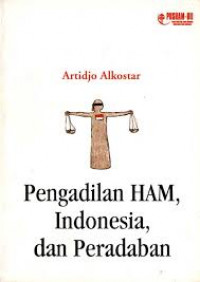 Pengadilan HAM, Indonesia, dan peradaban