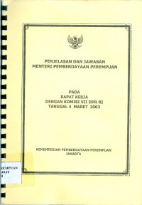 Penjelasan dan Jawaban Menteri Pemberdayaan Perempuan pada Rapat Kerja dengan Komisi VII DPR RI Tanggal 4 Maret 2003