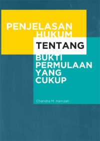 Penjelasan hukum tentang bukti permulaan yang cukup
