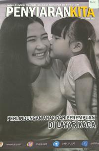 Penyiaran Kita: Perlindungan Anak dan Perempuan di Layar Kaca