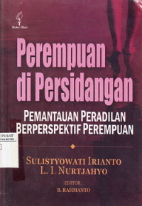 Perempuan di Persidangan: Pemantauan Peradilan Berperspektif Perempuan