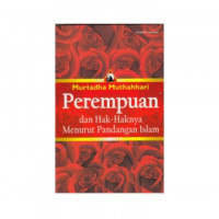 Perempuan dan hak-haknya menurut pandangan islam