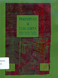 Perempuan di Parlemen: Bukan Sekedar Jumlah, Bukan Sekedar Hiasan