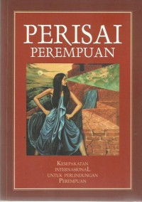 Perisai perempuan: kesepakatan internasional untuk perlindungan perempuan