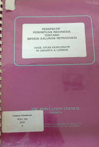 Perspektif Perempuan Indonesia tentang Infeksi Saluran Reproduksi