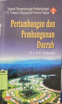 Pertambangan dan pembangunan daerah: Jilid 4