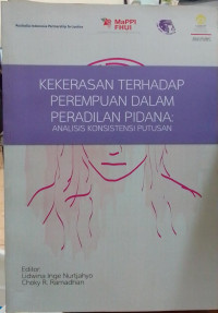 Kekerasan Terhadap Perempuan dalam Peradilan Pidana: Analisis Konsistensi Putusan