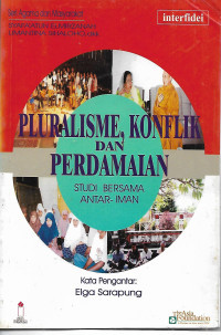 Pluralisme, Konflik dan Perdamaian: Studi Bersama Antar-Iman