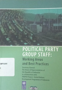 Political Party Group Staff rnWorking Areas and Best Practices
