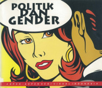 Politik dan Gender : Aspek-Aspek Seni Visual Indonesia