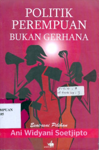 Politik perempuan bukan gerhana: esai-esai pilihan