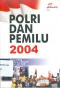 Polri dan Pemilu 2004